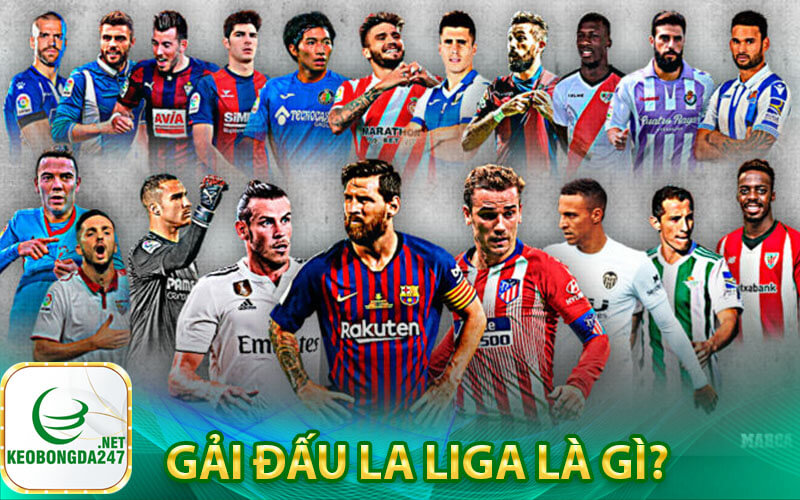 Gải đấu La liga là gì?