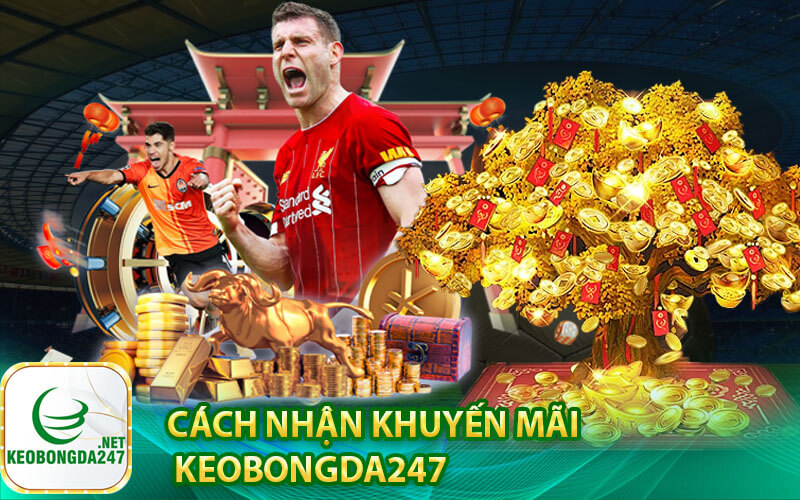 Cách nhận khuyến mãi kèo bóng đá
